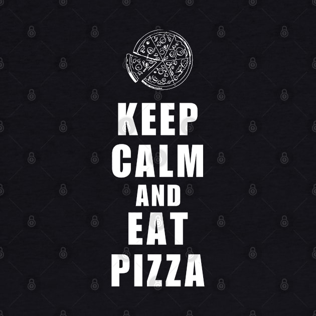 keep calm and eat pizza by bisho2412